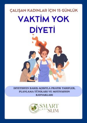 15 Günlük “Vaktim Yok” Diyeti